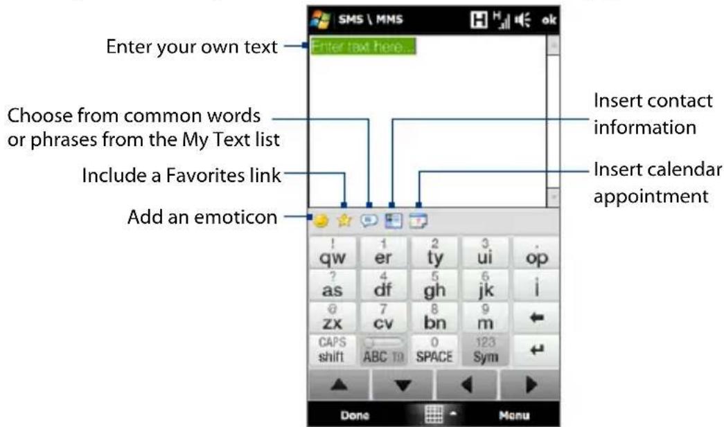 Enter your own text Enter text here. Choose from common words or phrases from the My Text list Include a Favorites link Add an emoticon Insert contact information Insert calendar appointment qw 1 2 3 ? as 4 ty ui op zx 7 gh jk i BV bn m CAPS 0 123 shift ABC TD SPACE Sym Done Menu