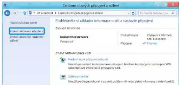 Centrum sitových připojení a sdilení Sít a Internet Prohlédnoté si základní informace o sítů a nastavte připujení. Zobrazit aktivní site Unidentified network Druh přístupu Připojení k Interneta neri k dispozíd Verjena sít Připojení Ethernet Změžnět nestavení práce v sítů Nastavit nové připojení nebo sítů Umnožňaje nastavit sklopekstnové připojení, telefonické připojení či připojení VPNÚ nebo nastavit směrovač, či přístupový bod. Čobrazit potěte Umnožňaje diagnostikovat a opravit potěže v sítů nebo záklat informace o fělení potěžs.