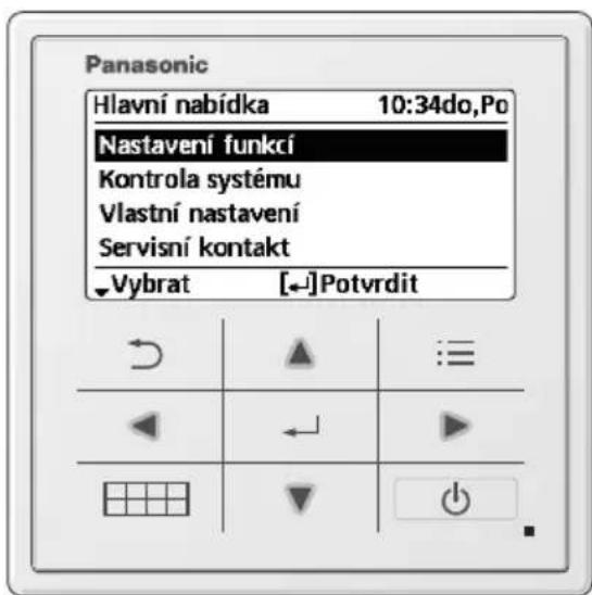 Panasonic Hlavní nabídka 10:34do,Po Nastavení funkcí Kontrola systému Vlastní nastavení Servisní kontakt Vybrat [←]Potvrdit