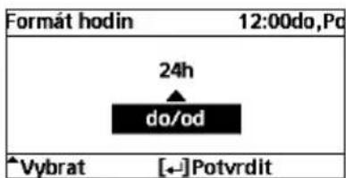 Formát hodin 12:00do,Pd 24h do/od Vybrat [←]Potvrdlt