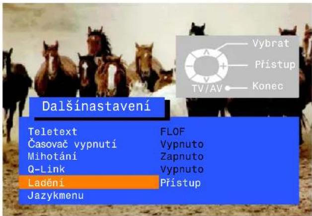 Dalšinastavení Teletext FLOF Časovač vypnutí Vypnuto Mihotání Zapnuto Q-Link Vypnuto Ladění Přístup Jazykmenu