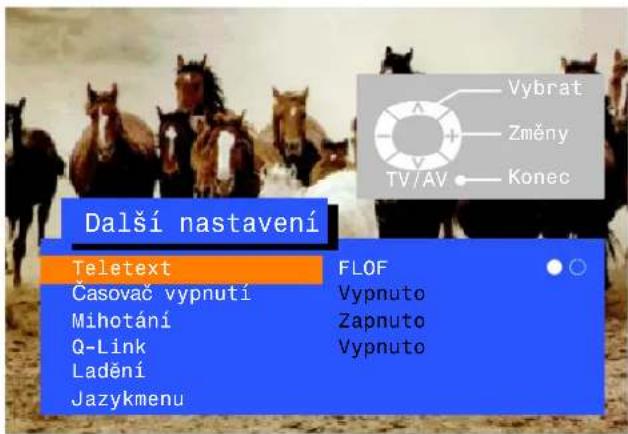 Další nastavení Teletext Časovač vypnutí Mihotání Q-Link Ladění Jazykmenu FLOF Vypnuto Zapnuto Vypnuto
