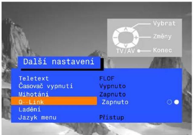 Další nastavení Teletext FLOF Časovač vypnutí Vypnuto Mihotání Zapnuto Q--Link Zapnuto Ladění Jazyk menu Přístup