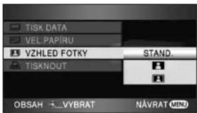 TISK DATA VEL PAPÍRU VZHLED FOTKY STAND. TISKNOUT OBSAH 5_VYBRAT NÁVRAT MENU