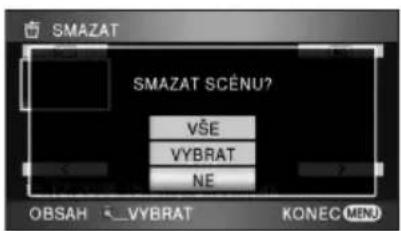 SMAZAT SMAZAT SCENU? VŠE VYBRAT NE OBSAH VYBRAT KONEC MENU
