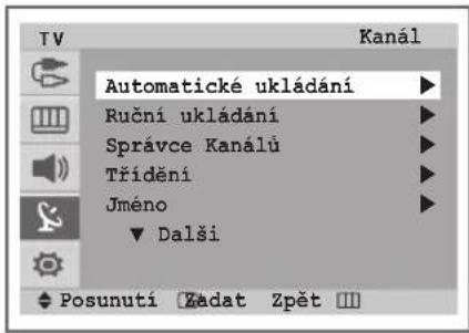 TV Automatické ukládání Ruční ukládání Správce Kanálů Třídění Jméno ▼ Další Posunutí Zádat Zpět III