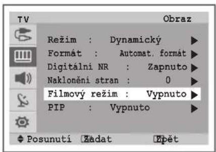 TV Režim : Dynamický Formát : Automat, format Digitální NR : Zapnuto Naklonění stran : 0 Filmový režim : Vypnuto PIP : Vypnuto Posunutí Zádat Zpět
