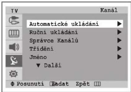 TV Automatické ukládání Ruční ukládání Správce Kanálů Třídění Jméno ▼ Další Posunutí Zádat Zpět III