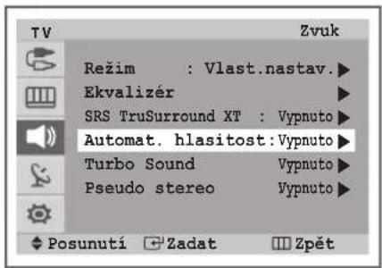 TV Režim : Vlast.nastav. Ekvalizer SRS TruSurround XT : Vypnuto Automat. hlasitost:Vypnuto Turbo Sound Vypnuto Pseudo stereo Vypnuto Posunutí Zadat Zpět