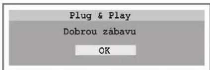 Plug & Play Dobrou zábavu OK