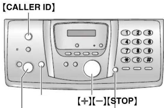 [CALLER ID] [+][-][STOP]