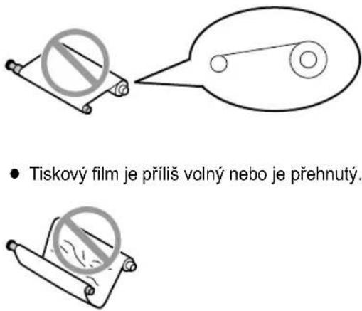 Tiskový film je příliš volný nebo je přehnutý.