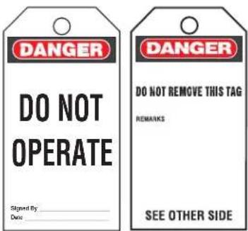 DANGER DO NOT OPERATE Signed By: Date DANGER DO NOT REMOVE THIS TAG REMARKS SEE OTHER SIDE