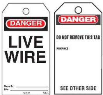 DANGER LIVE WIRE Signed By: _ Date: _ N them Date DANGER DO NOT REMOVE THIS TAG REMARKS SEE OTHER SIDE