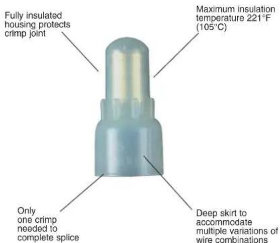 Fully insulated housing protects crimp joint Maximum insulation temperature 221°F (105°C) Only one crimp needed to complete splice Deep skirt to accommodate multiple variations of wire combinations