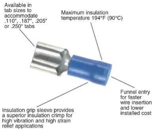 Available in tab sizes to accomdate .110", .187", .205" or .250" tabs Maximum insulation temperature 194°F (90°C) Insulation grip sleeve provides a superior insulation crimp for high vibration and high strain relief applications Funnel entry for faster wire insertion and lower installed cost