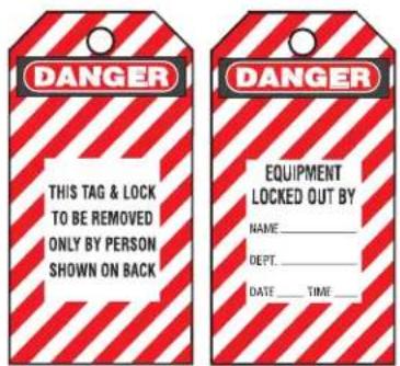 DANGER THIS TAG & LOCK TO BE REMOVED ONLY BY PERSON SHOWN ON BACK DANGER EQUIPMENT LOCKED OUT BY NAME: DEPT. DATE___ TIME__