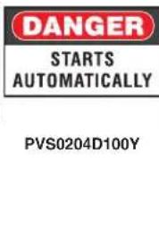 DANGER STARTS AUTOMATICALLY PVS0204D100Y