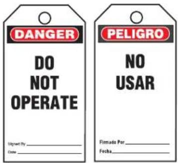 DANGER DO NOT OPERATE Signed by _ Date PELIGRO NO USAR Firmada Por _ Fecha