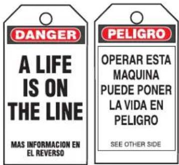 DANGER A LIFE IS ON THE LINE MAS INFORMACION EN EL REVERSO PELIGRO OPERAR ESTA MAQUINA PUEDE PONER LA VIDA EN PELIGRO SEE OTHER SIDE