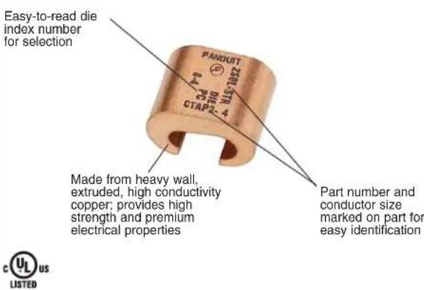 Easy-to-read die index number for selection PANDUIT 2020.51 CTAPZ- Made from heavy wall, extruded, high conductivity copper; provides high strength and premium electrical properties Part number and conductor size marked on part for easy identification C UL US LISTED