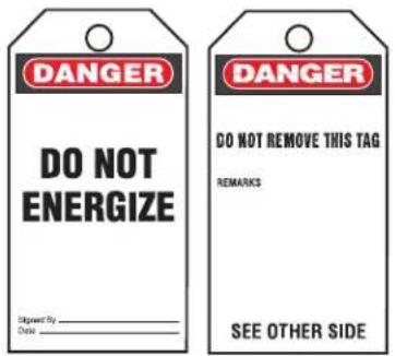 DANGER DO NOT ENERGIZE Signed By Date DANGER DO NOT REMOVE THIS TAG REMARKS SEE OTHER SIDE