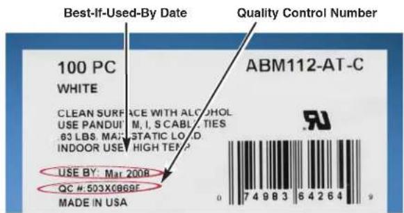 Best-If-Used-By Date Quality Control Number 100 PC WHITE CLEAN SURFACE WITH ALCOHOL USE PANDUUM, I, S CABLE TIES 63 LBS. MAX STATIC LOAD INDOOR USE HIGH TEMP USE BY: Mar 2008 QC #:503X0869E MADE IN USA ABM112-AT-C