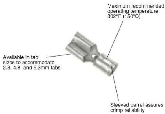 Maximum recommended operating temperature 302°F (150°C) Available in tab sizes to accommodate 2.8, 4.8, and 6.3mm tabs Sleeved barrel assures crimp reliability