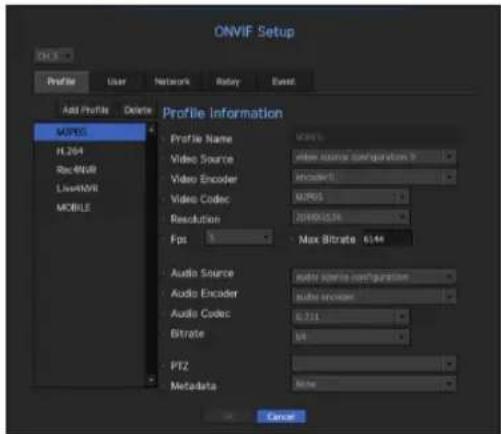 ONVIF Setup Profile User Network Retry Event Add Profile Delete Profile information Profile Name Video Source Video Encoder Video Codec Resolution Fps Max Bitrate 6144 Audio Source Audio Encoder Audio Codec Bitrate MPD PTZ Metadata Cancel