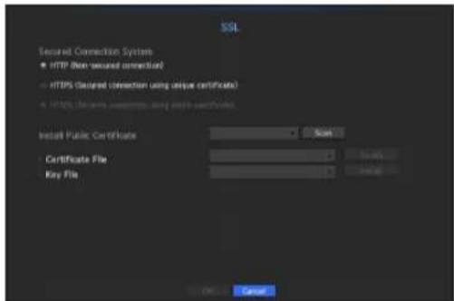 SSL Secured Connection System • HTTP (non-secured connection) • HTTPS (Secured connection using unique certificate) • HTTPS (Windows accesses only with certificate) Install Public Certificate Certificate File Key File OK Cancel