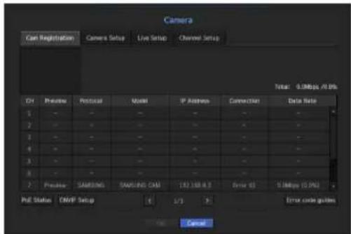 Camera Cell Registration Camera Setup Live Setup Channel Setup Total: 0.0Mbps / 10.0% CT Protective Protocol Model IP Address Connection Data Rate 1 - - - - - - - - 2 - - - - - - - - 3 - - - - - - - - 4 - - - - - - - - 5 - - - - - - - - 6 - - - - - - - - 7 Protective SAMKING SAMKING CAM 192.168.6.3 Brital ID 0 Mbps (0 MHz) PUE Status CNVP Setup 0 1/3 9 Beta code guides Cancel