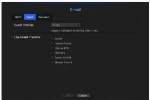 E-mail SMTP Event Recipient Event Interval Status Image is excluded in setting time in sec. Use Event Transfer • Camera • Camera Event • Change P/B • HDD Info • Power On/Off • Manual Record Cancel