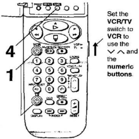 Set the VCR/TV switch to VCR to use the √ ∧ and the numeric buttons. 4 1 STORE VCR VCP VCC 1 2 3 4 5 6 7 8 9 AV 0 DISPLAY ↕ PAGEX 4 RESET
