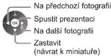 Na předchozí fotografii Spustit prezentaci Na další fotografii Zastavit (návrat k miniatuře)