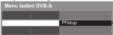 Menu ladění DVB-S : Přístup :