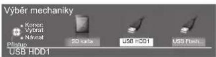 Výběr mechaniky • Konec výbrat Navraf Příplat USB HDD1 BD karta USB HDD1 USB Flash...