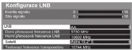 Konfigurace LNB Kvalita signálu 0 10 Sila signálu 0 10 LNB Dolní přenoscová frekvence LNB 9750 MHz Horní přenoscová frekvence LNB 10600 MHz Satelit Astra 19,2° E Testovací frekvence transpondéru 10,744 MHz