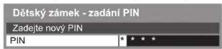 Dětský zámek - zadání PIN Zadejte nový PIN PIN * * * *
