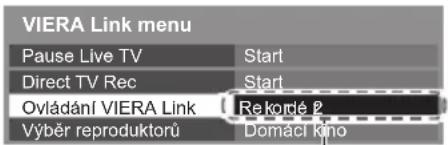 VIERA Link menu Pause Live TV Direct TV Rec Ovládání VIERA Link Výběr reproduktorů Start Start Rekordé 2 Domáci kno