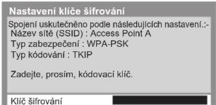 Nastavení klíče šifrování Spojení uskutečněno podle následujících nastavení.:- Název sítě (SSID) : Access Point A Typ zabezpečení : WPA-PSK Typ kódování : TKIP Zadejte, prosím, kódovací klíč. Klíč šifrování