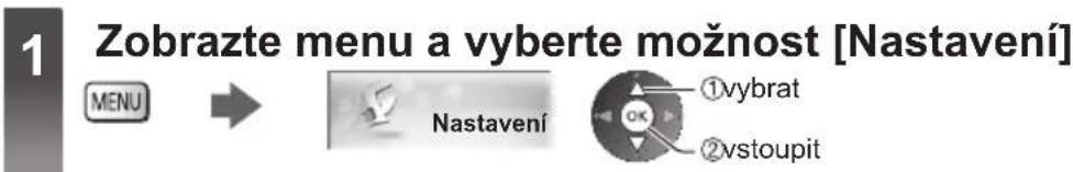 1 Zobrazte menu a vyberte možnost [Nastavení] MENU → Nastavení ①vybrat ②vstoupit