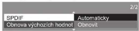 SPDIF Obnova výchozích hodnot Automaticky Obnovit 2/2