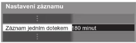 Nastavení záznamu : Záznam jedním dotekem 180 minut