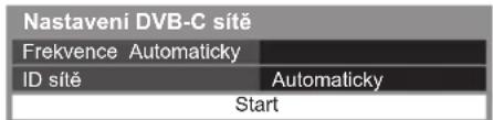 Nastavení DVB-C sitě Frekvence Automaticky ID sitě Automaticky Start