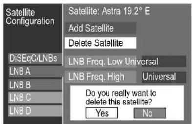 Satellite Configuration DiSEqC/LNBs LNB A LNB B LNB C LNB D Satellite: Astra 19.2° E Add Satellite Delete Satellite LNB Freq. Low: Universal LNB Freq. High: Universal Do you really want to delete this satellite? Yes No