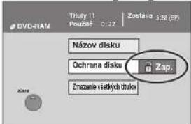 Tříslu 11 Použěč 0:32 Zostáva 338 GB DVD-RAM Názov disku Ochrana disku i Zap. Žnazane siedých tlouk