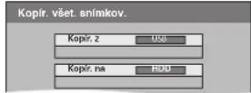 PANASONIC DMR-EX795 - Stiskněte [▲, ▼] pro volbu „Kop. všetkých snímkov (JPEG) (Kop. všech snímků (JPEG))“ a stiskněte [OK]. - 1