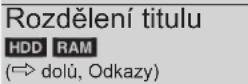 PANASONIC DMR-EX795 - Stiskněte [OPTION], pak [▲, ▼] pro volbu činnosti a stiskněte [OK]. - 11