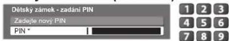 PANASONIC TX-P50X10Y - ① Zadejte kód PIN (4 číslice) - 1