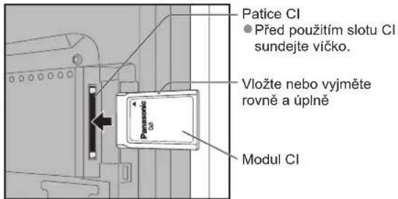 Paticc CI • Před použitím slotu CI sundejte víčko. Vložte nebo vyjměte rovně a úplně Modul CI